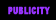 Publicity